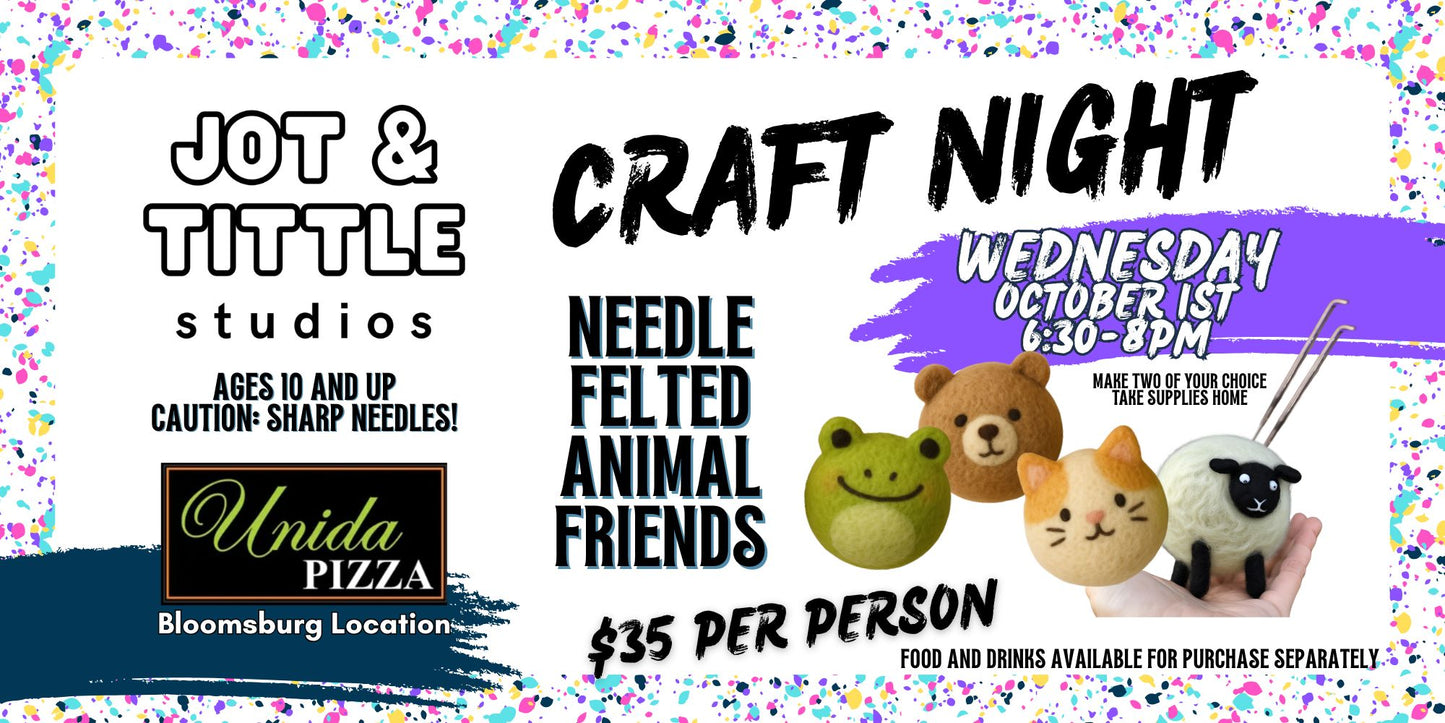 Weds 10/1 - Needle Felted Animals Workshop