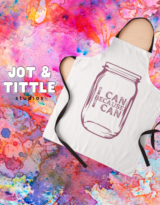 I Can Because I Can - Apron or Tote Bag