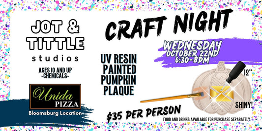 Weds 10/22 - UV Resin Pumpkin Plaque Workshop