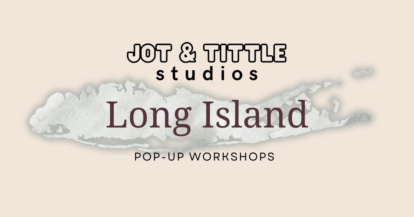 Long Island - Pop-Up Workshops