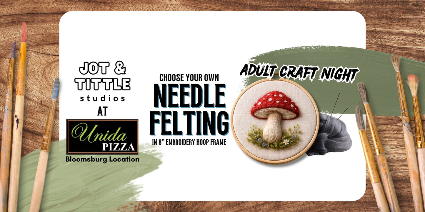 Choose Your Own: Needle Felting - Weds 3/25