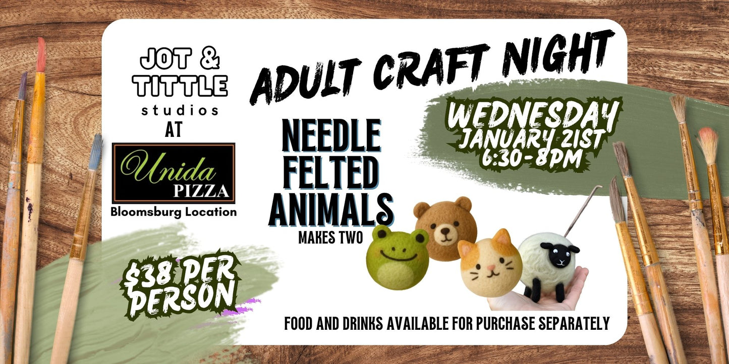 Weds 1/21 - Needle Felted Animal Friends