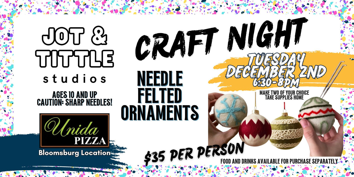 Needle Felted Ornaments - Tues 12/2